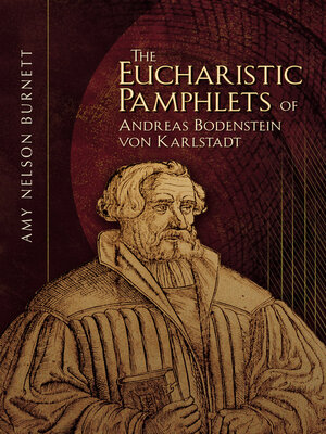 cover image of The Eucharistic Pamphlets of Andreas Bodenstein von Karlstadt
